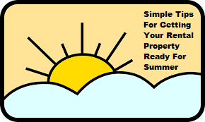 Simple Tips For Getting Your Rental Property Ready For Summer